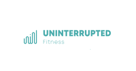 UNINTERRUPTED FITNESS